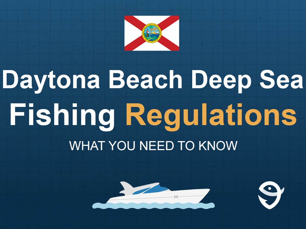 An infographic showing the state flag of Florida along with text that says "Daytona Beach Deep Sea Fishing Regulations What You Need to Know" against the dark blue background and above a vector of a boat and a FishingBooker logo