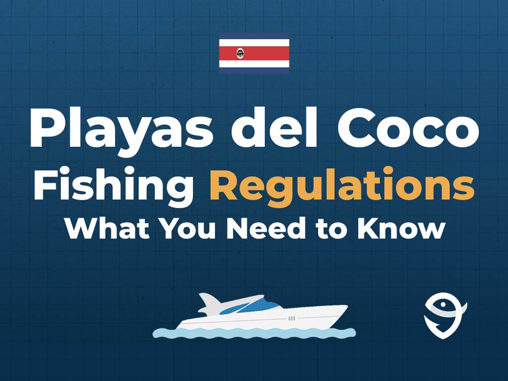 An infographic featuring the flag of Costa rica and text saying "Playas del Coco Fishing Regulations, What You Need to Know" above a vector of a boat against a blue background