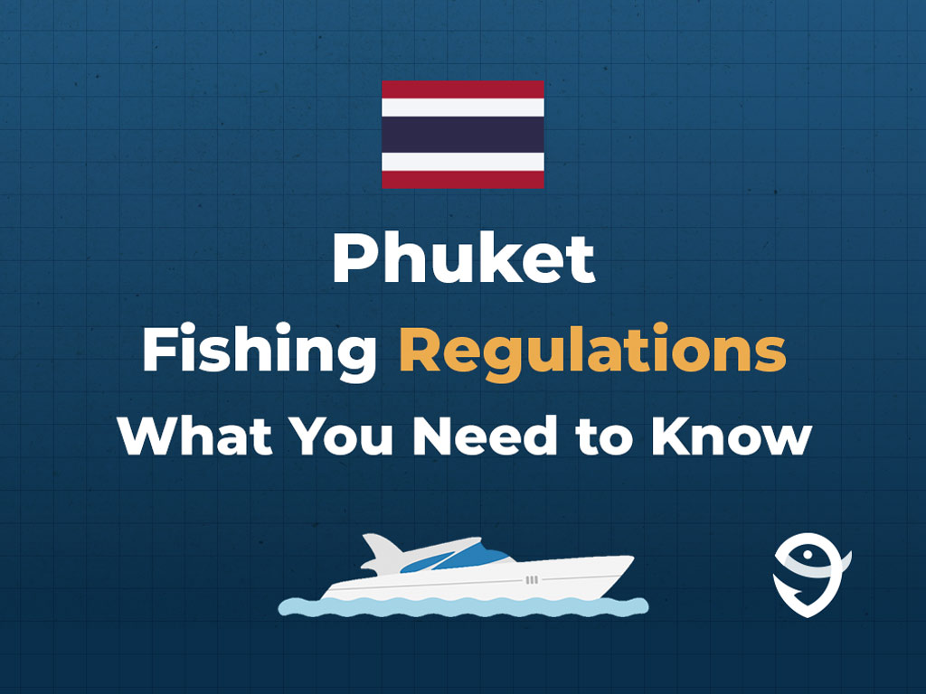 An infographic showing the flag of Thailand along with text that says "Phuket Fishing Regulations What You Need to Know" against a dark blue background.