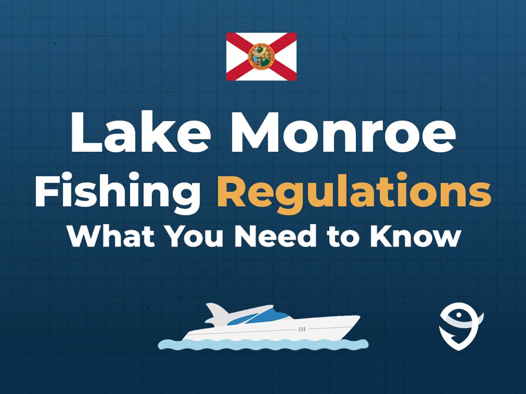 An infographic showing the state flag of Florida along with text that says "Lake Monroe Fishing Regulations What You Need to Know" against a dark blue background and above a vector of a boat and the FishingBooker logo