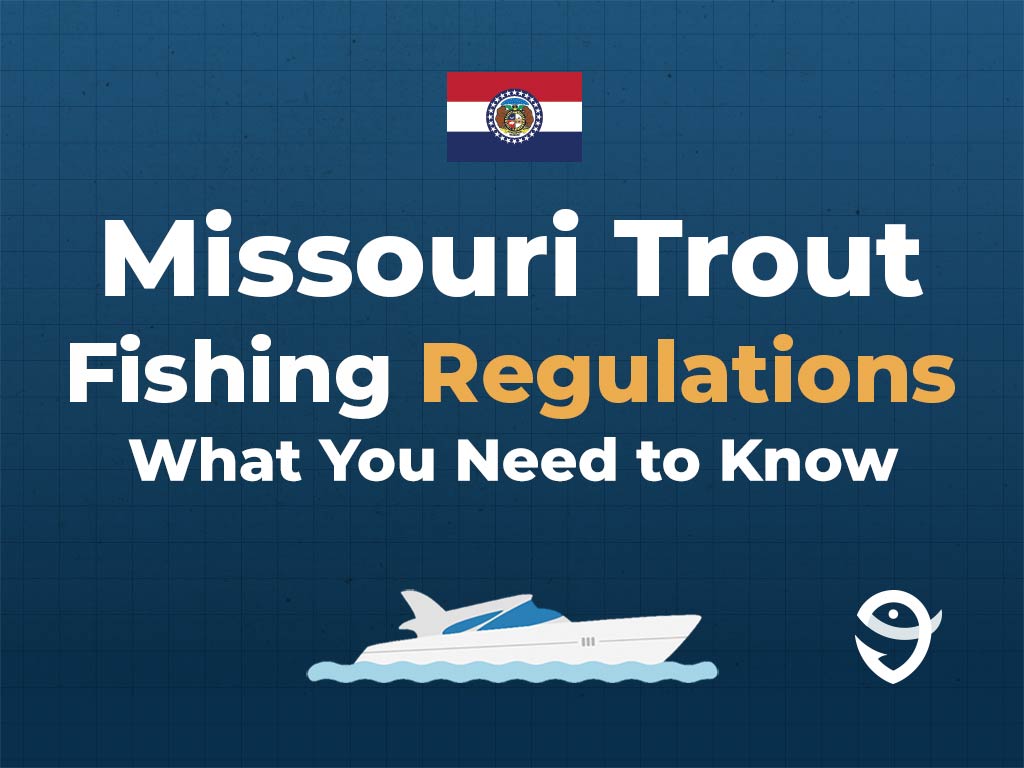 An infographic showing the Missouri state flag along with text that says "Missouri Trout Fishing Regulations. What You Need to Know" against a dark blue background, featuring a vector of a fish and the FishingBooker logo.